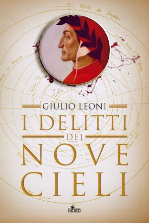 [Dante Alighieri 07] • I Delitti Dei Nove Cieli